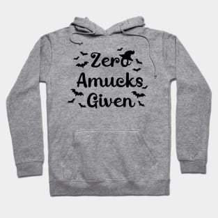 Zero Amucks Given Hoodie